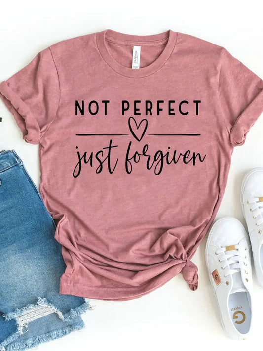 Not Perfect Just Forgive T-Shirt